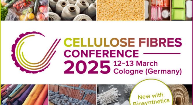 Cellulose Fibres Conference 2025 – New with Biosynthetics” in Cologne, Germany and online, on 12-13 March 2025. Abstract submission is now open.